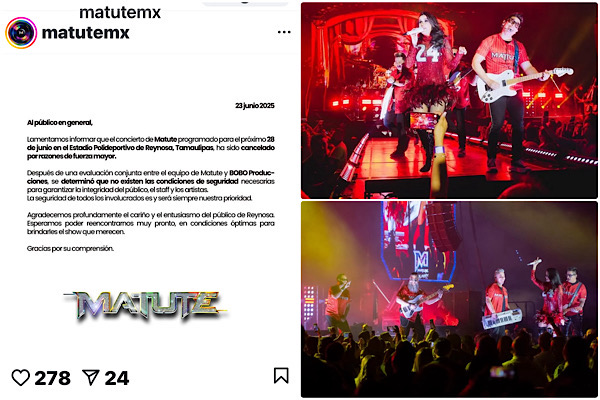 MATUTE CANCELA SHOW EN REYNOSA PROGRAMADO PARA EL 28 DE JUNIO