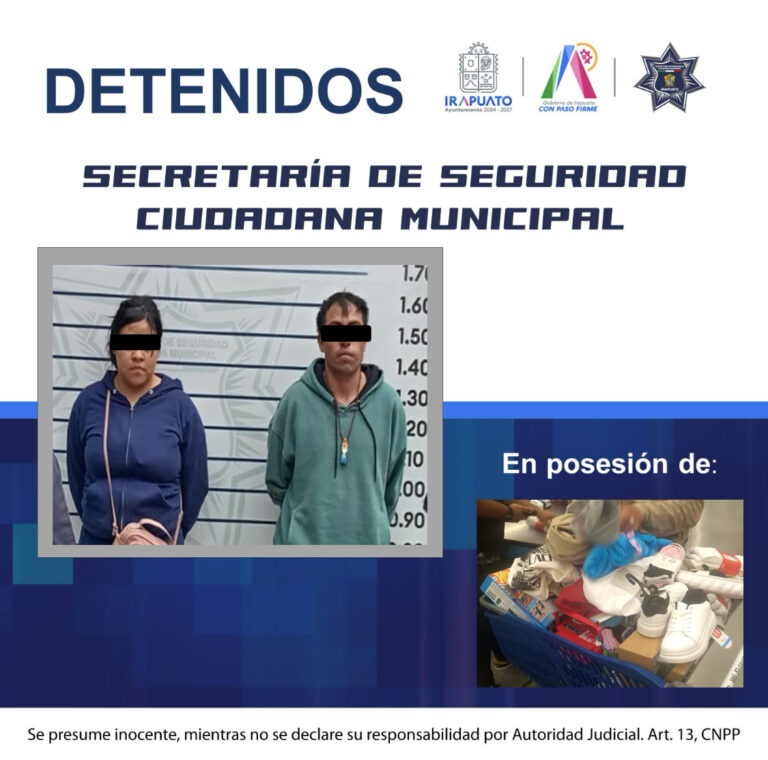 POR ROBO DE MERCANCÍA A UNA TIENDA DE AUTOSERVICIO, SON DETENIDAS DOS PERSONAS POR LA POLICÍA MUNICIPAL DE IRAPUATO
