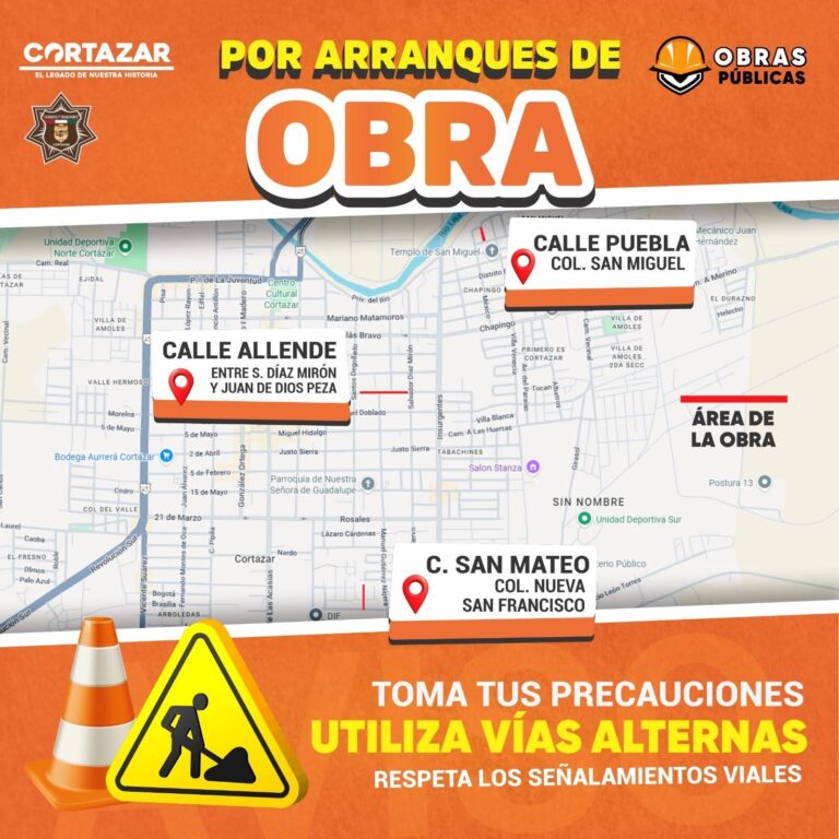 Toman precauciones por arranque de obras en Cortazar